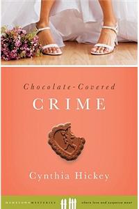 Chocolate-Covered Crime