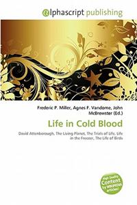 Life in Cold Blood