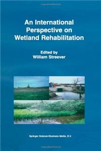 International Perspective on Wetland Rehabilitation