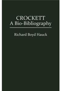 Crockett: A Bio-Bibliography