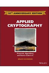 Applied Cryptography: Protocols, Algorithms and Source Code in C