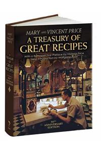 A Treasury of Great Recipes, 50th Anniversary Edition: Famous Specialties of the World's Foremost Restaurants Adapted for the American Kitchen