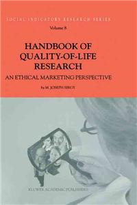 Handbook of Quality-Of-Life Research: An Ethical Marketing Perspective