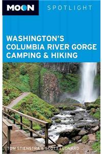 Moon Spotlight Washington's Columbia River Gorge Camping & Hiking