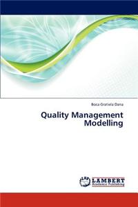 Quality Management Modelling