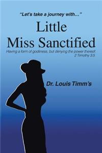 Little Miss Sanctified: Let S Take a Journey with