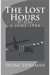 The Lost Hours - D-Day 6 June 1944