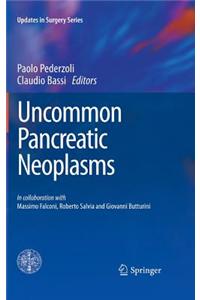 Uncommon Pancreatic Neoplasms