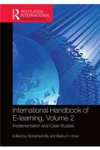 International Handbook of E-Learning Volume 2: Implementation and Case Studies