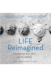 Life Reimagined