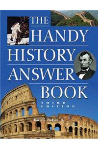The Handy History Answer Book