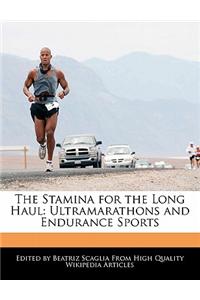 The Stamina for the Long Haul: Ultramarathons and Endurance Sports