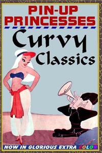 Pin-Up Princesses: Curvy Classics
