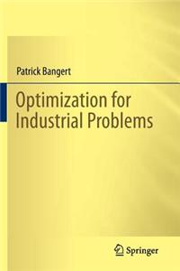 Optimization for Industrial Problems