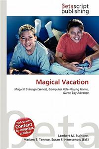 Magical Vacation