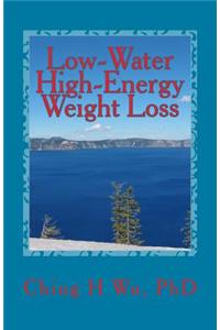 Low-Water High-Energy Weight Loss