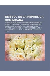 Beisbol En La Republica Dominicana: Beisbolistas de Republica Dominicana, Equipos de Beisbol de Republica Dominicana, Pedro Martinez