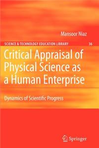 Critical Appraisal of Physical Science as a Human Enterprise