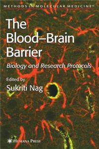 Blood'brain Barrier: Biology and Research Protocols