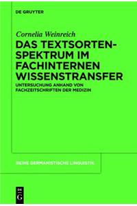Das Textsortenspektrum im Fachinternen Wissenstransfer: Untersuchung Anhand von Fachzeitschriften der Medizin