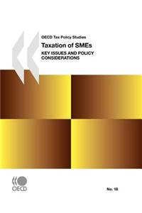 OECD Tax Policy Studies Taxation of Smes: Key Issues and Policy Considerations
