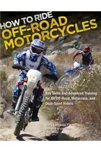 How to Ride Off-road Motorcycles