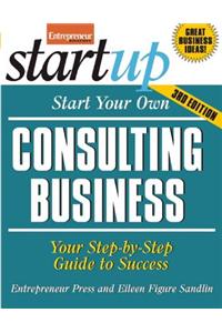 Start Your Own Consulting Business