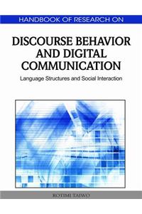 Handbook of Research on Discourse Behavior and Digital Communication: Language Structures and Social Interaction
