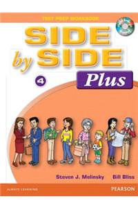 Side by Side Plus 4 Test Prep Workbook with CD [With CD (Audio)]
