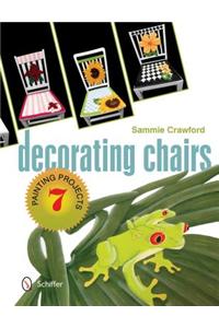 Decorating Chairs: 7 Painting Projects