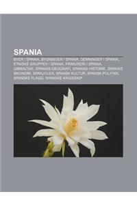 Spania: Byer I Spania, Bygninger I Spania, Demninger I Spania, Etniske Grupper I Spania, Frimureri I Spania, Gibraltar, Spania