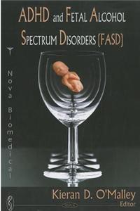 ADHD and Fetal Alcohol Spectrum Disorders (FASD)