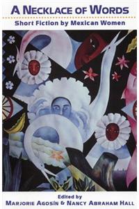 A Necklace of Words: Short Fiction by Mexican Women