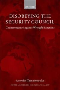 Disobeying the Security Council: Countermeasures Against Wrongful Sanctions