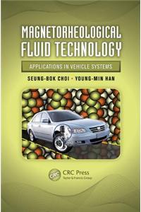 Magnetorheological Fluid Technology: Applications in Vehicle Systems