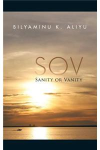 Sov: Sanity or Vanity