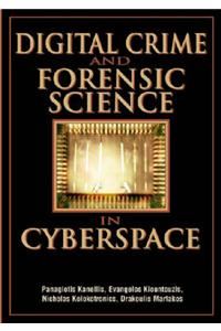 Digital Crime and Forensic Science in Cyberspace