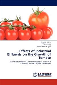 Effects of Industrial Effluents on the Growth of Tomato
