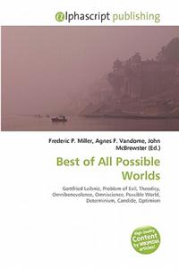 Best of All Possible Worlds