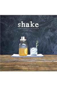 Shake: A New Perspective on Cocktails