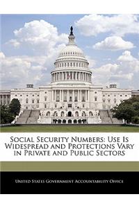 Social Security Numbers: Use Is Widespread and Protections Vary in Private and Public Sectors