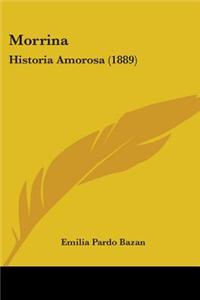 Morrina: Historia Amorosa (1889)