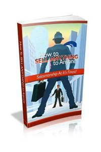 How to Sell Anything to Anyone