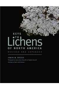 Keys to Lichens of North America: Revised and Expanded