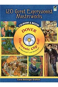 120 Great Expressionist Masterworks