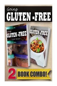 Gluten-Free Freezer Recipes and Gluten-Free Slow Cooker Recipes: 2 Book Combo