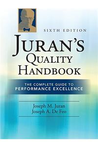 Juran's Quality Handbook: The Complete Guide to Performance Excellence