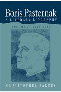 Boris Pasternak: A Literary Biography