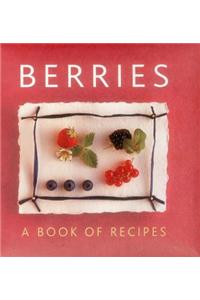 Berries: A Book of Recipes