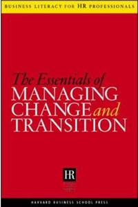 The Essentials of Managing Change and Transition